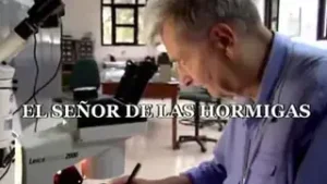 El señor de las hormigas Documental