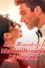 La Heredera Multimillonaria Divorciada