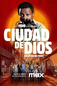 Ciudad de Dios: La lucha sigue: Temporada 1