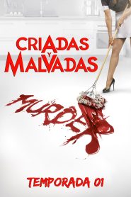 Criadas y malvadas: Temporada 1
