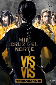 Vis a vis: Temporada 3